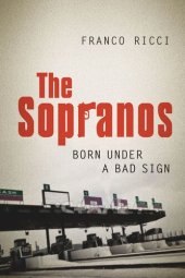 book The Sopranos: Born Under a Bad Sign