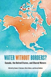 book Water without Borders?: Canada, the United States, and Shared Waters