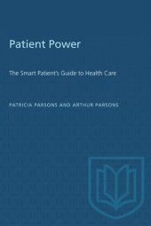 book Patient Power: The Smart Patient's Guide to Health Care