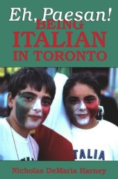 book Eh, Paesan!: Being Italian in Toronto