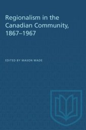 book Regionalism in the Canadian Community, 1867–1967