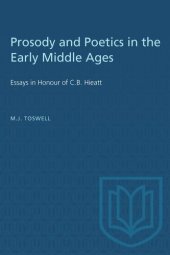 book Prosody and Poetics in the Early Middle Ages: Essays in Honour of C.B. Hieatt