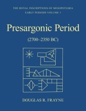 book Presargonic Period: Early Periods, Volume 1 (2700-2350 BC)