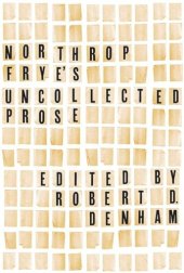 book Northrop Frye's Uncollected Prose