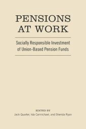 book Pensions at Work: Socially Responsible Investment of Union-Based Pension Funds