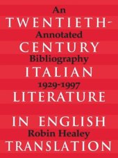 book Twentieth-Century Italian Literature in English Translation: An Annotated Bibliography, 1929-1997