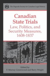 book Canadian State Trials, Volume I: Law, Politics, and Security Measures, 1608-1837