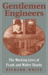 book Gentlemen Engineers: The Careers of Frank and Walter Shanly