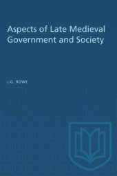 book Aspects of Late Medieval Government and Society: Essays presented to J.R. Lander