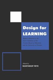 book Design for Learning: Reports Submitted to the Joint Committee of the Toronto Board of Education and the University of Toronto