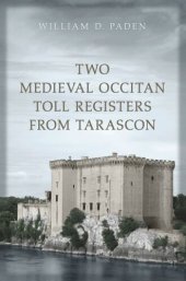 book Two Medieval Occitan Toll Registers from Tarascon