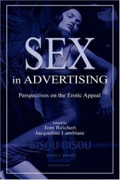 book Sex in Advertising: Perspectives on the Erotic Appeal 