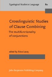 book Crosslinguistic Studies of Clause Combining: The Multifunctionality of Conjunctions