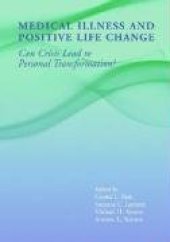 book Medical Illness and Positive Life Change: Can Crisis Lead to Personal Transformation? 