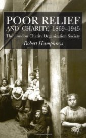 book Poor Relief and Charity, 1869-1945: The London Charity Organisation Society