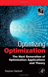 book Optimizing Optimization: The Next Generation of Optimization Applications and Theory 