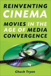 book Reinventing Cinema: Movies in the Age of Media Convergence