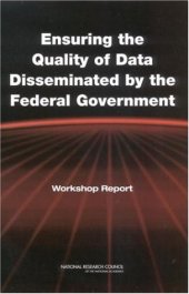 book Ensuring the Quality of Data Disseminated by the Federal Government: Workshop Report