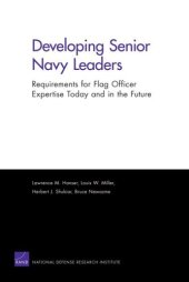 book Developing Senior Navy Leaders: Requirements for Flag Officer Expertise Today and in the Future