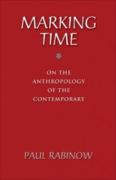 book Marking Time: On the Anthropology of the Contemporary