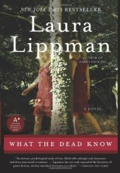 book What the Dead Know: A Novel