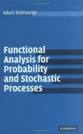 book Functional Analysis for Probability and Stochastic Processes: An Introduction