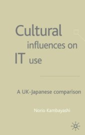 book Cultural Influences on It Use: A UK-Japanese Comparison