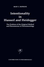 book Intentionality in Husserl and Heidegger: The Problem of the Original Method and Phenomenon of Phenomenology