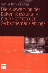 book Die Ausweitung der Bekenntniskultur - neue Formen der Selbstthematisierung?