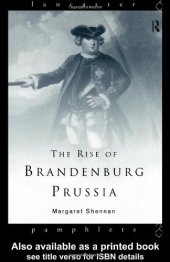 book The Rise of Brandenburg-Prussia, 1618-1740 