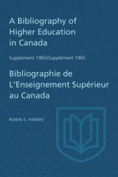 book Supplement 1965 to A Bibliography of Higher Education in Canada / Supplément 1965 de Bibliographie de L'Enseighnement Supérieur au Canada