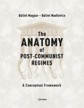 book The Anatomy of Post-Communist Regimes: A Conceptual Framework