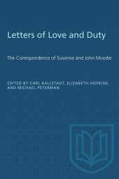 book Letters of Love and Duty: The Correspondence of Susanna and John Moodie