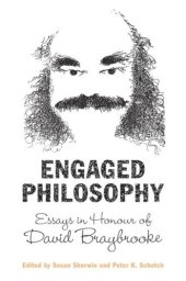 book Engaged Philosophy: Essays in Honour of David Braybrooke