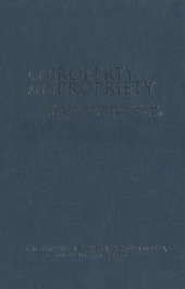 book Of Property and Propriety: The Role of Gender and Class in Imperialism and Nationalism