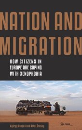 book Nation and Migration: How Citizens in Europe Are Coping with Xenophobia