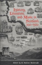 book History, Literature, and Music in Scotland, 700-1560