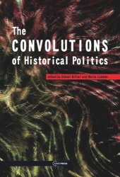 book The Convolutions of Historical Politics