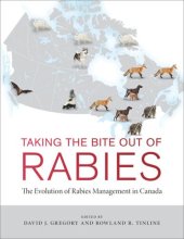 book Taking the Bite Out of Rabies: The Evolution of Rabies Management in Canada