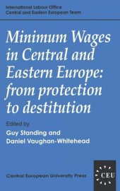 book Minimum Wages in Central and Eastern Europe: From Protection to Destitution