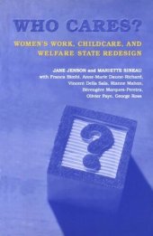 book Who Cares?: Women's Work, Childcare, and Welfare State Redesign