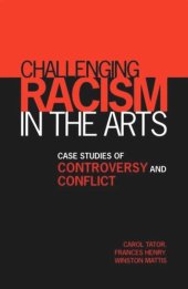 book Challenging Racism in the Arts: Case Studies of Controversy and Conflict