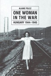 book One Woman in the War: Hungary 1944-1945