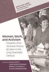 book Women, Work, and Activism: Chapters of an Inclusive History of Labor in the Long Twentieth Century