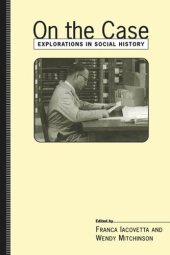 book On the Case: Explorations in Social History