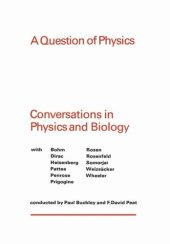 book A Question of Physics: Conversations in Physics and Biology