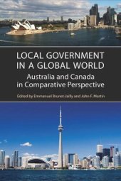 book Local Government in a Global World: Australia and Canada in Comparative Perspective