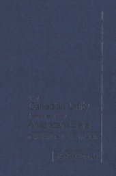 book Why Canadian Unity Matters and Why Americans Care: Democratic Pluralism at Risk