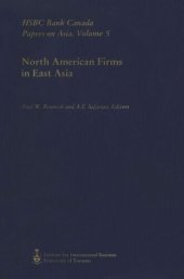 book North American Firms in East Asia: HSBC Bank Canada Papers on Asia, Volume 5