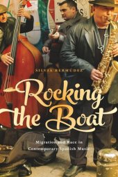 book Rocking the Boat: Migration and Race in Contemporary Spanish Music